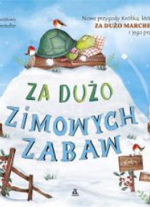Za dużo zimowych zabaw