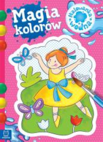 Malowanka wodna. Magia koloru