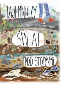 Tajemniczy świat pod stopami