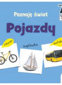 Poznaję świat. Pojazdy
