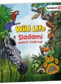 Wild Life. Śladami dzikich zwierząt