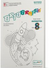Ortograffiti SP 8 Matematyka. Zeszyt ćwiczeń 1