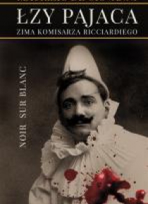 Łzy pajaca. Zima komisarza Ricciardiego