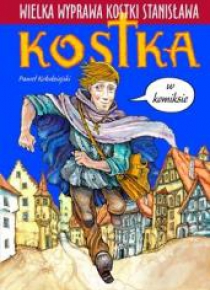 Wielka wyprawa Kostki Stanisława