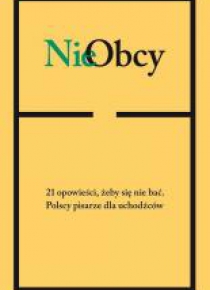 NieObcy. 21 opowieści, żeby się nie bać