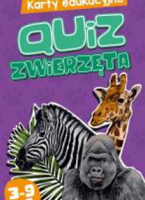 Karty edukacyjne. Quiz Zwierzęta
