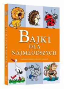 Bajki dla najmłodszych. Bajki przedszkolaka
