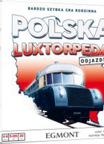 Gra - Polska. Luxtorpeda. Odjazd! EGMONT