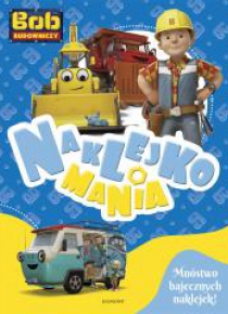 Naklejkomania. Bob Budowniczy