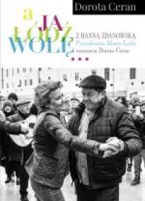 A ja Łódź wolę