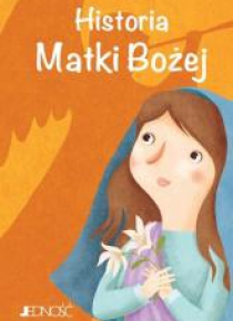 Historia Matki Bożej
