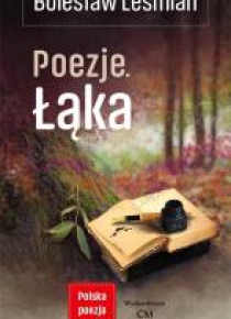 Polska poezja XXw. Poezje. Łąka