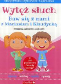 Wytęż słuch. Ćwiczenia językowo słuchowe