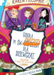 Szkoła im. św. Zgryzoty dla dziewcząt T.2