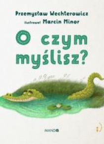 O czym myślisz?