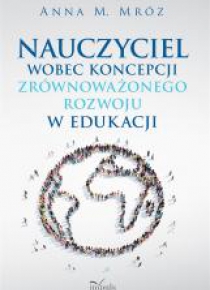 Nauczyciel wobec koncepcji zrównoważonego....
