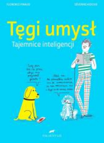 Tęgi umysł. Tajemnice inteligencji