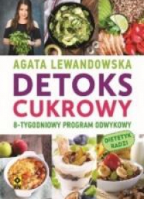 Detoks cukrowy 8 tygodniowy program odwykowy