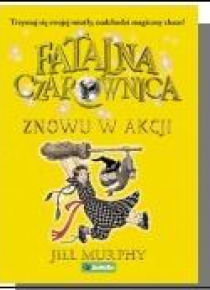 Fatalna czarownica T.2 Znowu w akcji
