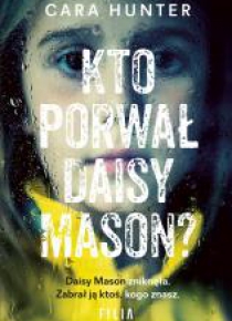 Kto porwał Daisy Mason?