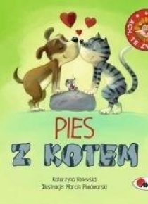 Ach, te zwierzaki! Pies z kotem