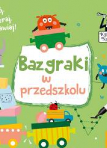 Kapitan Nauka. Bazgraki w przedszkolu (3-6 lat)