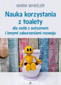 Nauka korzystania z toalety dla osób z autyzmem...