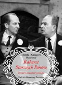 Kabaret Starszych Panów. Życiorys nieautoryzowany