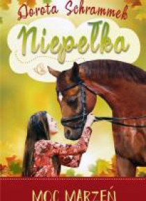 Niepełka. Moc marzeń