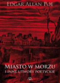 Miasto w morzu i inne utwory poetyckie TW