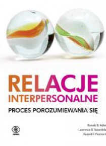 Relacje interpersonalne. Proces porozumiewania się