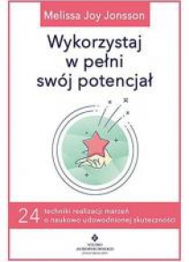 Wykorzystaj w pełni swój potencjał