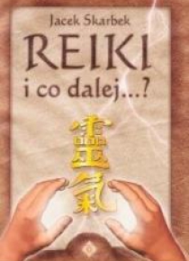 Reiki i co dalej...?