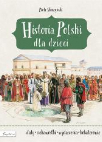 Historia Polski dla dzieci