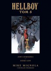 Hellboy: Zew ciemności. Dziki gon T. 5
