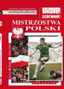 Mistrzostwa Polski .Stulecie T.5
