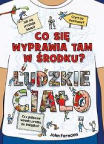 Co się wyprawia tam w środku? Ludzkie ciało
