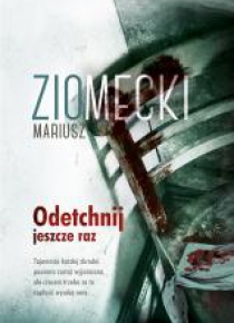 Odetchnij jeszcze raz