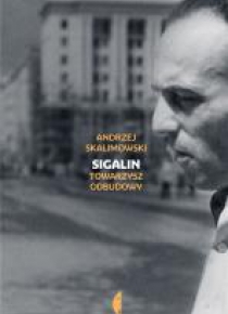 Sigalin. Towarzysz odbudowy