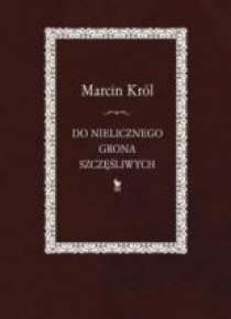 Do nielicznego grona szczęśliwych