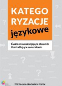 Kategoryzacje językowe. Ćwiczenia rozwijające...