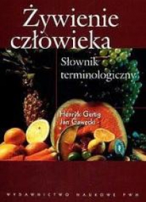 Żywienie człowieka. Słownik Terminologiczny