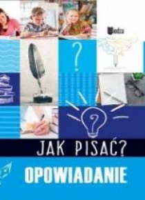 Jak pisać? Opowiadanie