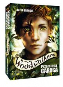 Woodwalkers T.1 Przemiana Caraga
