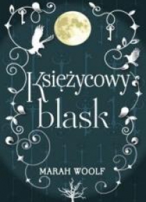 Saga księżycowa T.1 Księżycowy blask