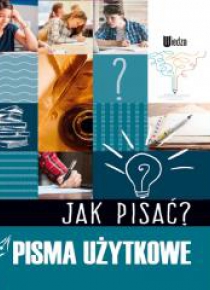 Jak pisać? Pisma użytkowe