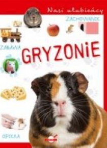 Nasi ulubieńcy. Gryzonie