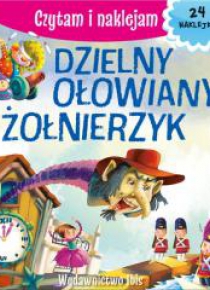Czytam i naklejam. Dzielny, ołowiany żołnierzy