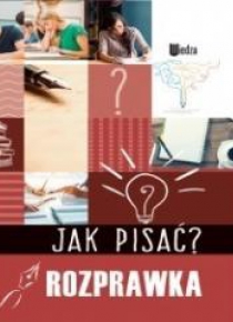 Jak pisać? Rozprawka