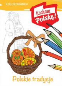 Kolorowanka. Polskie tradycje